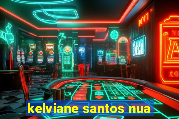 kelviane santos nua